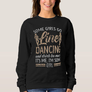 Camiseta Mulheres Algumas Meninas Vão Dançando Na Linha Oes