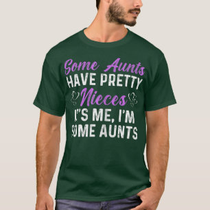 Camiseta Mulheres Algumas Tias Têm sobrinhas BonitoDitos En