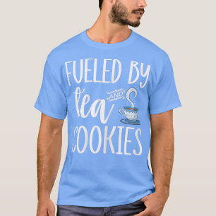 Camiseta Mulheres Alimentadas Por Chá E Cookies Engraçados