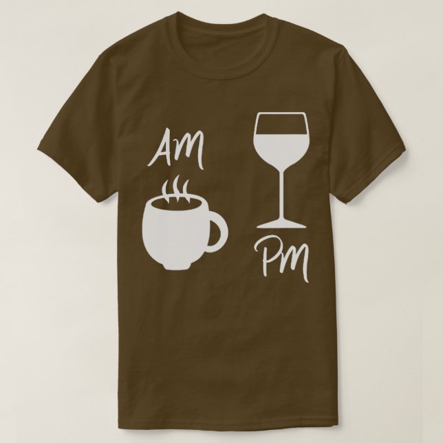 Camiseta Mulheres AM Café PM Wine AM Café PM Win (Frente do Design)