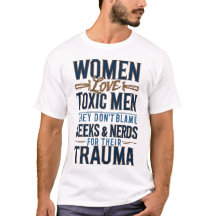 Mulheres Amam Homens Tóxicos