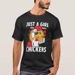Camiseta Mulheres Apenas Uma Menina Que Ama Galinhas Galo