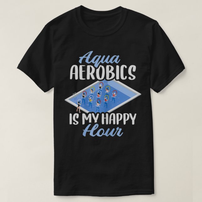 Camiseta Mulheres Aqua Aeróbica É Minha Feliz Hora (Frente do Design)