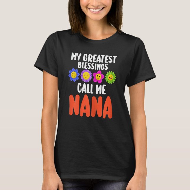 Camiseta Mulheres As maiores bênçãos me chamam de Nana Nana (Frente)
