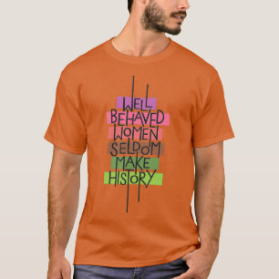 Camiseta Mulheres bem comportadas