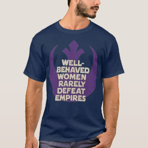 CAMISETA MULHERES BEM COMPORTADAS RARAMENTE DEFEITEM EMPIRO