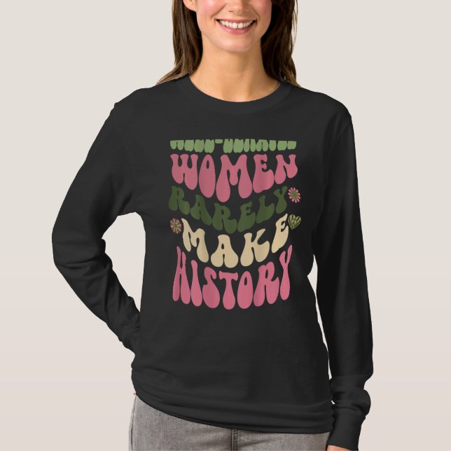 Camiseta Mulheres Bem Comportadas Raramente Tornem História (Frente)