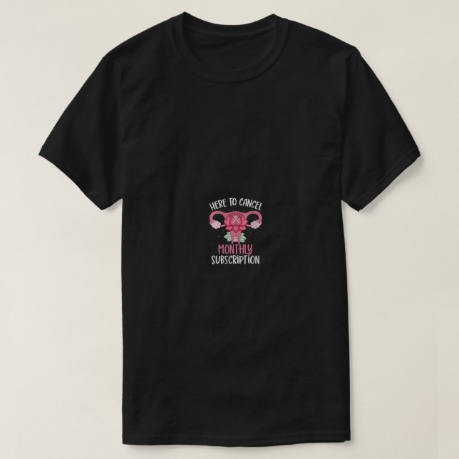 Camiseta Mulheres Cancelam Assinatura Mensal Meu Fundo Uter (Frente do Design)