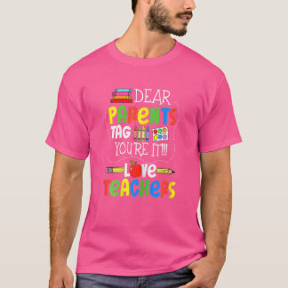 Camiseta Mulheres Caros Pais Dizem que você ama o Professor