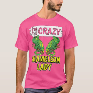 Camiseta Mulheres Chameleon Citação Eu Sou A Louca Senhora