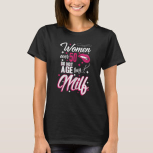 Camiseta Mulheres com 50 anos Mulheres com mais de 50 anos
