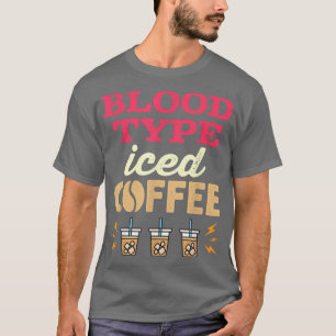 Camiseta Mulheres Com Café Físico Tipo Sanguíneo