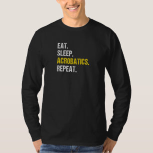 Camiseta Mulheres Comem Dormem Acrobacias Repita Acrobata G