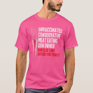 Camiseta Mulheres Conservadoras Não Vacinadas Que Comem Arm
