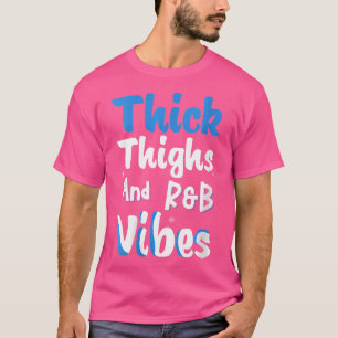 Camiseta Mulheres Coxas Espessas Rb Vibes