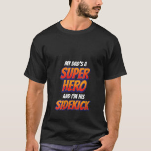 Camiseta Mulheres Crianças Meu Pai É Meu Super Herói Menino