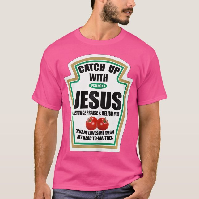Camiseta Mulheres Cristãs Pegam Jesus Ketchup (Frente)