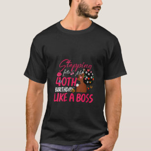 Camiseta Mulheres de 40 anos de idade Passando o aniversári