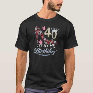 Camiseta Mulheres de 40 anos É minha aniversário de 40 anos