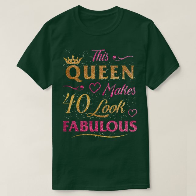 Camiseta Mulheres De 40 Anos Oferecem 40 E Fabuloso Desde 1 (Frente do Design)