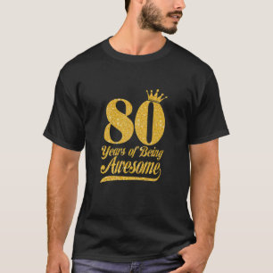 Camiseta Mulheres De 80 Anos De Estar Incrível 80 Anivers