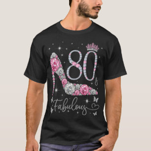 Camiseta Mulheres de 80 anos e fabulosas, 80 anos e fabulos