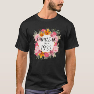 Camiseta Mulheres de 89 anos Fabulosas desde 1933 Feliz 89º