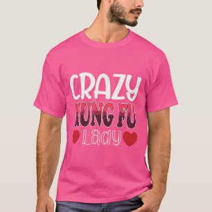 Camiseta Mulheres de Kung Fu Loucas