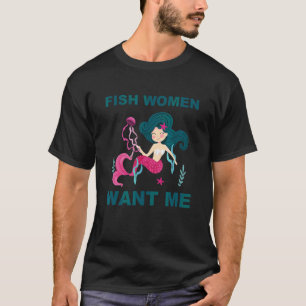 Camiseta Mulheres De Peixe Querem Roupa