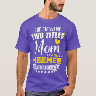 Camiseta Mulheres Deus Me Deu Dois Títulos Mamãe Meemee Mãe