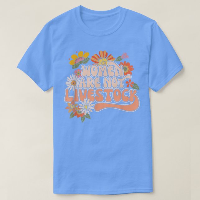 Camiseta Mulheres Direitos ao Aborto Feministas Não ao Vivo (Frente do Design)