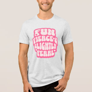 Camiseta Mulheres Divertidas Ferozes e Levemente Feras e En