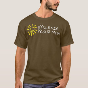Camiseta Mulheres Dysleia Orgulhosa Mãe Adhd Dysleia Consci