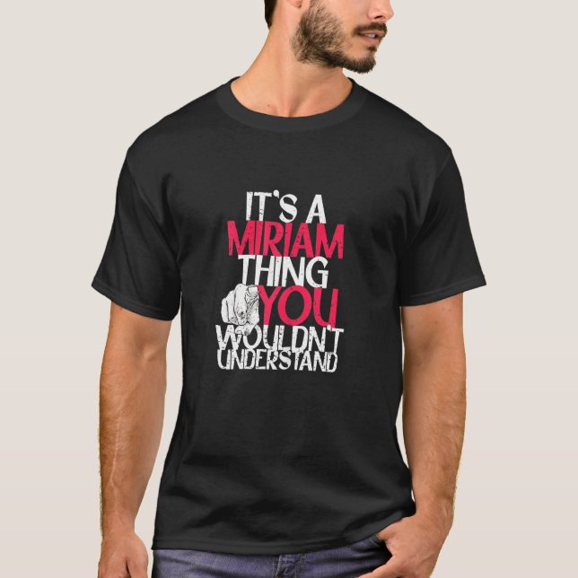 Camiseta Mulheres é uma coisa de Miriam que você não entend (Frente)