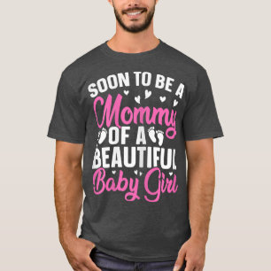 Camiseta Mulheres Em Breve uma Mamãe de uma Linda Menina