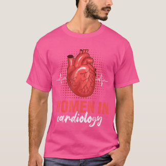 Camiseta Mulheres Em Cardiologia Cardiologista Cardiologist