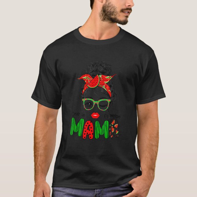 Camiseta Mulheres Em Um Melão Mama Messy Bun Watermelon Su (Frente)