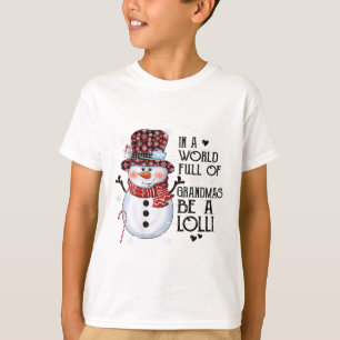 Camiseta Mulheres Em Um Mundo Cheio De Avós Sejam Um Lolli