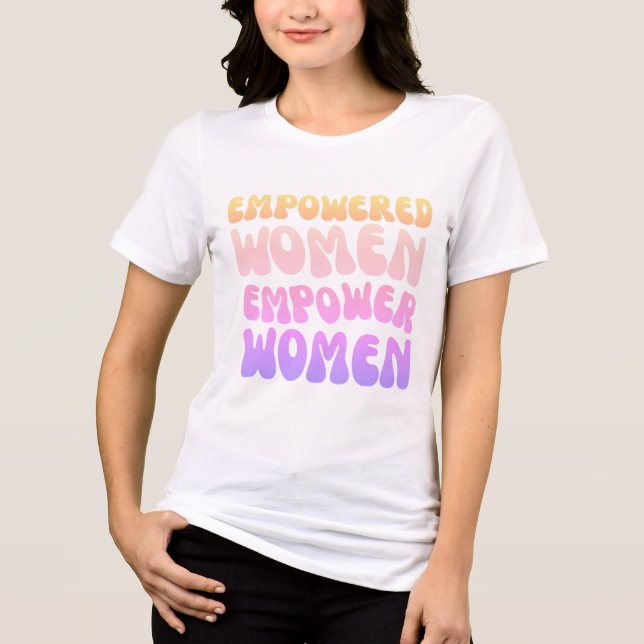 Camiseta Mulheres Empoderadas Empoderam Mulheres Citação Re (Frente)