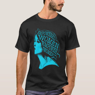 Camiseta Mulheres empoderadas empoderam mulheres Direitos f