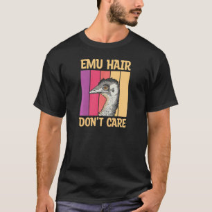 Camiseta Mulheres Emu Cabelo Não se importam com sua esposa