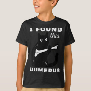 Camiseta Mulheres Encontraram Este Osso Úmero Gato Preto Pi