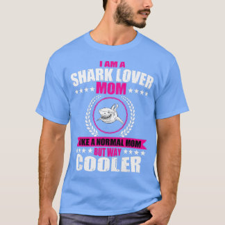 Camiseta Mulheres Engraçadas Ao Lover De Tubarões Mamãe Diz