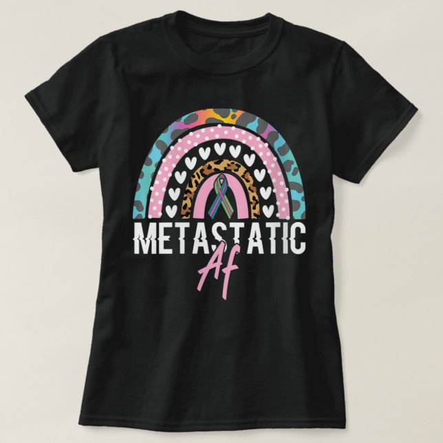 Camiseta Mulheres Engraçadas Cancer Metastático Metastático (Frente do Design)