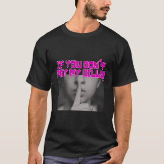 Camiseta Mulheres Engraçadas Dizendo Que Se Você Não Pagar