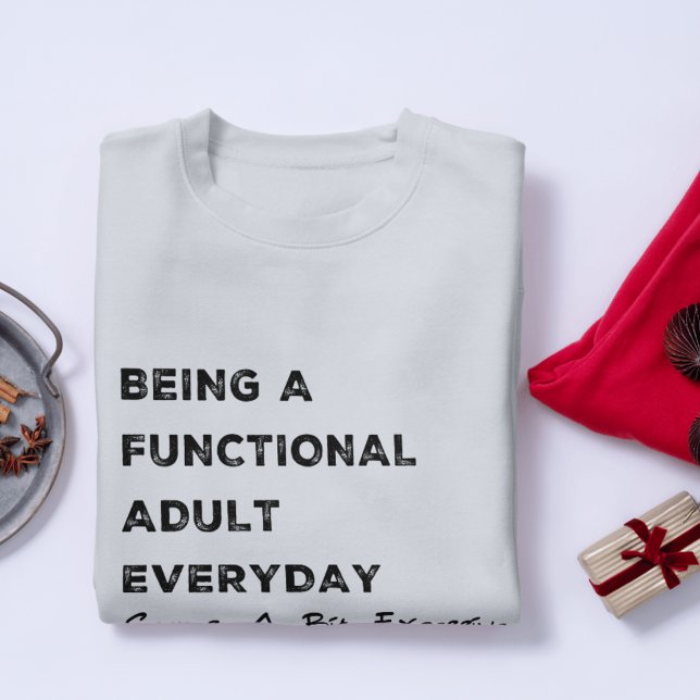 Camiseta Mulheres Engraçadas e Relacionáveis | Exaustão Adu (Adulting Exhaustion: Sweatshirts)