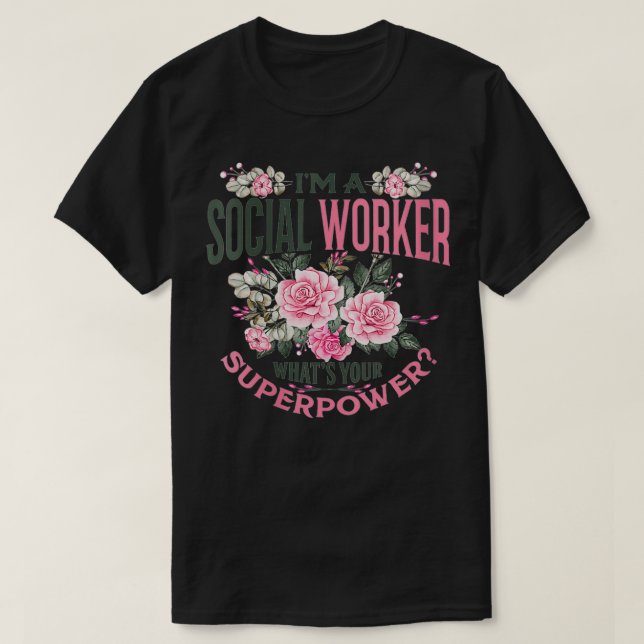 Camiseta Mulheres Engraçadas Eu sou uma assistente social.  (Frente do Design)