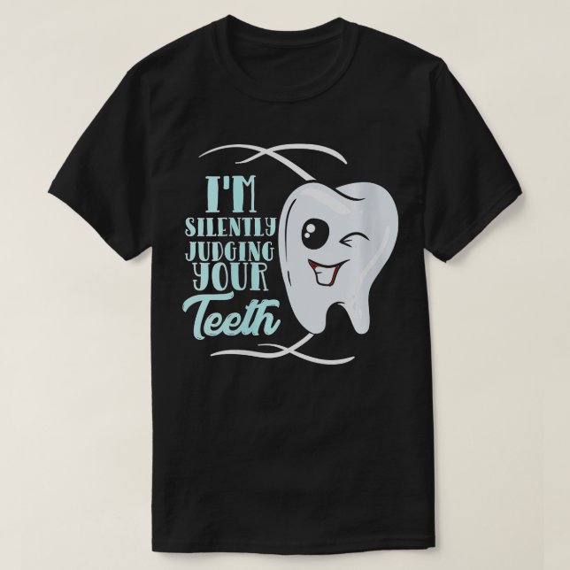 Camiseta Mulheres Engraçadas Higiene Dentista Estou Silenci (Frente do Design)