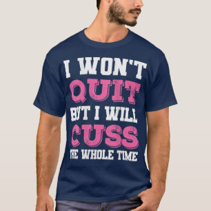 Camiseta Mulheres Engraçadas Malhações de ginástica Eu não