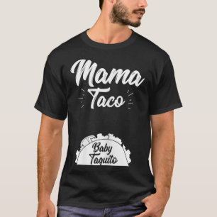 Camiseta Mulheres Engraçadas Mama Taco Baby Taquito Gravide